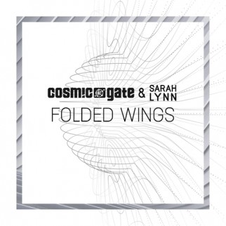 Cosmic Gate & Sarah Lynn – Folded Wings